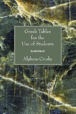 Image du vendeur pour Greek Tables for the Use of Students (Paperback or Softback) mis en vente par BargainBookStores