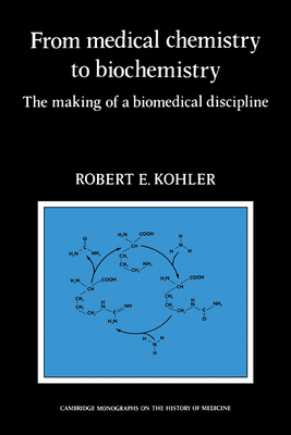 Bild des Verkufers fr From Medical Chemistry to Biochemistry: The Making of a Biomedical Discipline (Paperback or Softback) zum Verkauf von BargainBookStores
