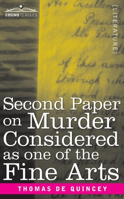 Bild des Verkufers fr Second Paper On Murder Considered as one of the Fine Arts (Paperback or Softback) zum Verkauf von BargainBookStores