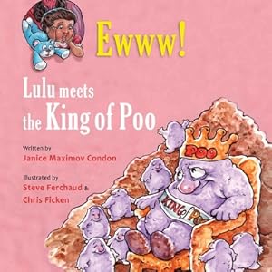 Bild des Verkufers fr Ewww! Lulu Meets the King of Poo (Paperback or Softback) zum Verkauf von BargainBookStores