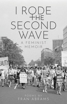 Seller image for I Rode the Second Wave: A Feminist Memoir (Paperback or Softback) for sale by BargainBookStores