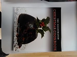 Bild des Verkufers fr The Illustrated Christmas Cookbook zum Verkauf von WeBuyBooks