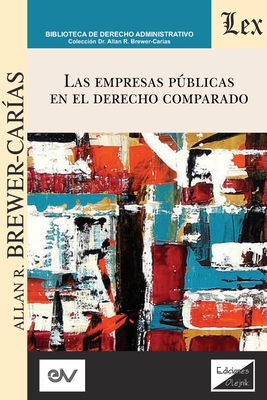 Imagen del vendedor de Las Empresas P�blicas En El Derecho Comparado (Paperback or Softback) a la venta por BargainBookStores