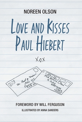 Bild des Verkufers fr Love and Kisses Paul Hiebert (Hardback or Cased Book) zum Verkauf von BargainBookStores