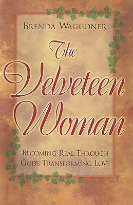 Immagine del venditore per The Velveteen Woman: Becoming Real Through God's Transforming Love (Paperback or Softback) venduto da BargainBookStores