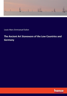 Image du vendeur pour The Ancient Art Stoneware of the Low Countries and Germany (Paperback or Softback) mis en vente par BargainBookStores