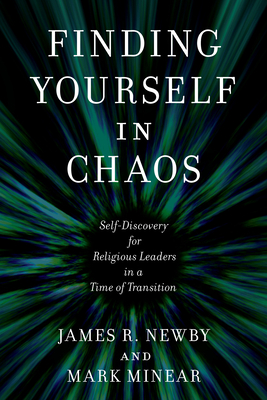 Immagine del venditore per Finding Yourself in Chaos: Self-Discovery for Religious Leaders in a Time of Transition (Paperback or Softback) venduto da BargainBookStores