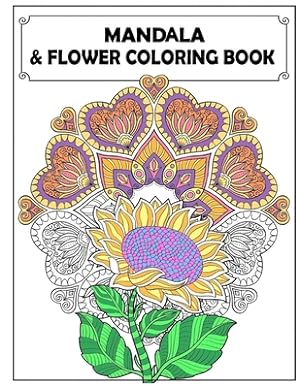 Immagine del venditore per Mandala and Flowers Coloring Book: Adult Colouring Fun, Stress Relief Relaxation and Escape (Paperback or Softback) venduto da BargainBookStores