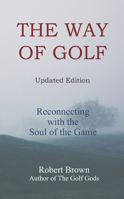 Seller image for The Way of Golf: Reconnecting with the Soul of the Game (Paperback or Softback) for sale by BargainBookStores