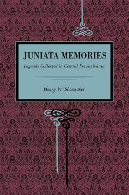 Bild des Verkufers fr Juniata Memories: Legends Collected in Central Pennsylvania (Paperback or Softback) zum Verkauf von BargainBookStores