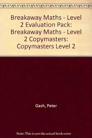 Seller image for Breakaway Maths - Level 2 Evaluation Pack: Copymasters (Level 2) (Breakaway Maths S.) for sale by WeBuyBooks