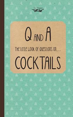 Bild des Verkufers fr Little Book of Questions on Cocktails (Paperback or Softback) zum Verkauf von BargainBookStores