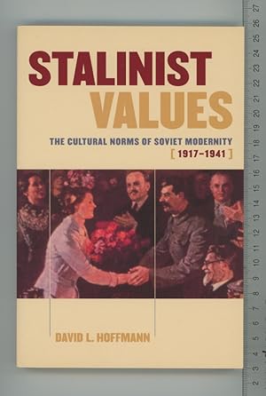 Seller image for Stalinist Values: The Cultural Norms of Soviet Modernity, 1917?1941 for sale by Joe Orlik Books