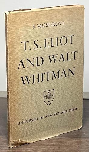 T.S. Eliot and Walt Whitman