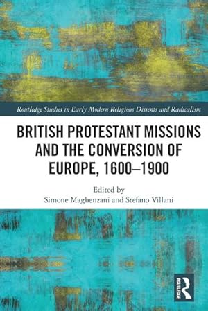 Bild des Verk�ufers f�r British Protestant Missions and the Conversion of Europe, 1600-1900 zum Verkauf von AHA-BUCH GmbH