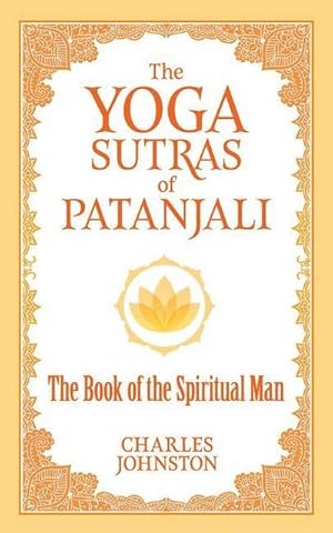 Imagen del vendedor de The Yoga Sutras of Patanjali : The Book of the Spiritual Man a la venta por Smartbuy