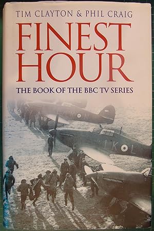 Seller image for Finest Hour: The bestselling story of the Battle of Britain for sale by Hanselled Books