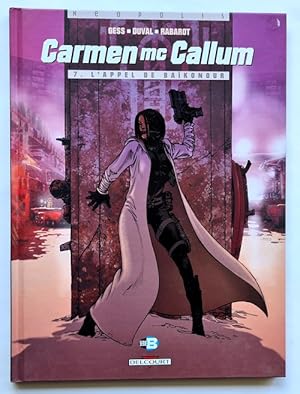 Image du vendeur pour Carmen Mc Callum, tome 7 : L'Appel de Bakonour. ( Avec superbe dessin original, pleine page, de Gess ). mis en vente par Librairie Victor Sevilla