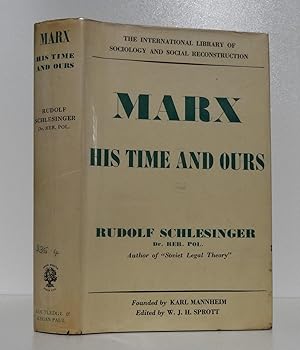 MARX: HIS TIME AND OURS