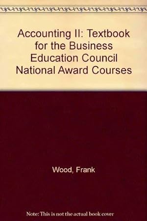 Imagen del vendedor de Accounting II: Textbook for the Business Education Council National Award Courses a la venta por WeBuyBooks