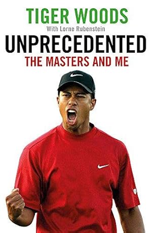 Imagen del vendedor de Unprecedented: The Masters and Me a la venta por WeBuyBooks