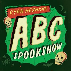 Seller image for Ryan Heshka's ABC Spookshow for sale by GreatBookPrices