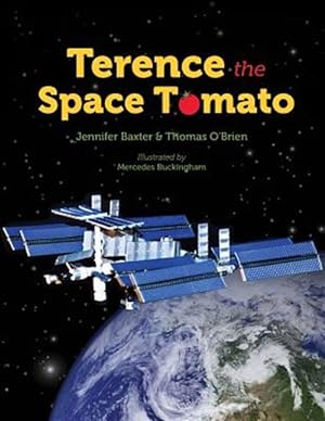 Image du vendeur pour Terence the Space Tomato mis en vente par GreatBookPricesUK