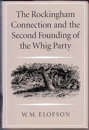 Bild des Verkufers fr The Rockingham Connection and the Second Founding of the Whig Party zum Verkauf von Booklover Oxford