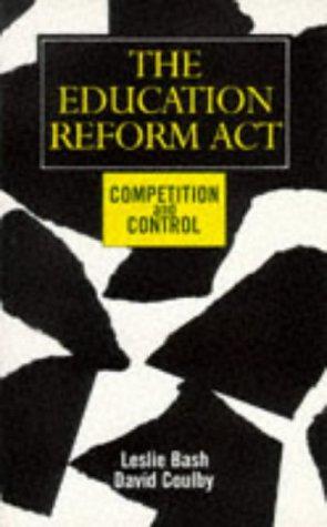 Seller image for The Education Reform Act: Competition and Control for sale by WeBuyBooks