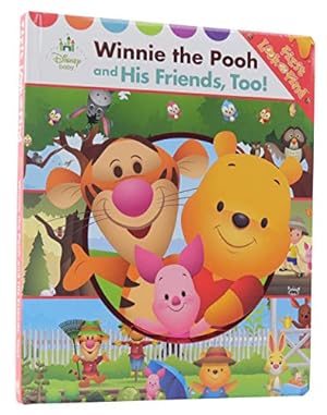 Imagen del vendedor de Disney Baby - Winnie the Pooh and His Friends, Too! First Look and Find Activity Book - PI Kids a la venta por Reliant Bookstore