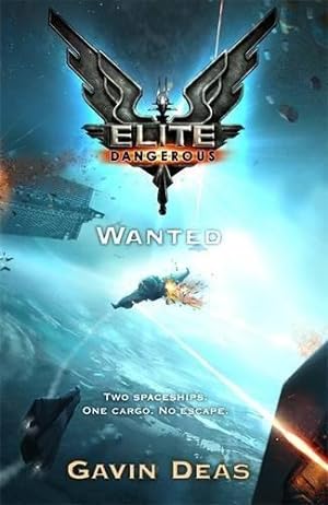 Seller image for Elite Dangerous: Wanted for sale by WeBuyBooks