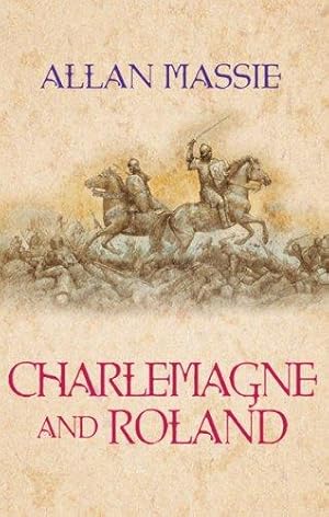 Bild des Verkufers fr Charlemagne and Roland: A Novel zum Verkauf von WeBuyBooks