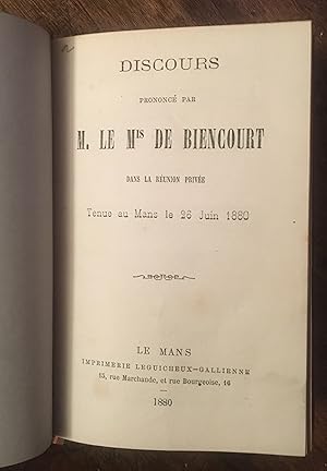 Discours Prononcé par M. le Mis de Biencourt dans la réunion privée tenue au Mans le 26 juin 1880