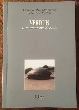 Verdun : Une mémoire debout