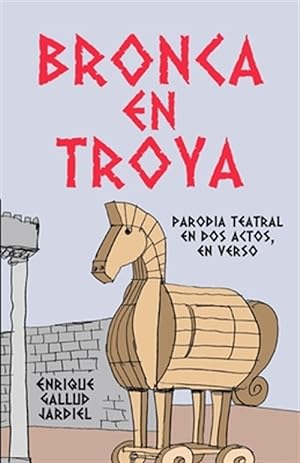 Imagen del vendedor de Bronca en Troya a la venta por GreatBookPrices