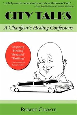 Seller image for City Talks : A Chauffeur's Healing Confessions for sale by GreatBookPricesUK