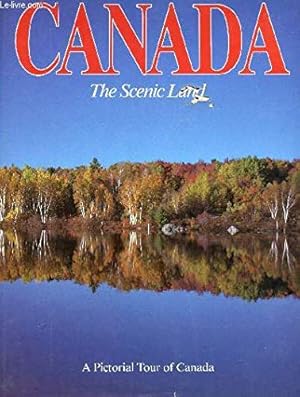 Immagine del venditore per Canada: The Scenic Land venduto da WeBuyBooks