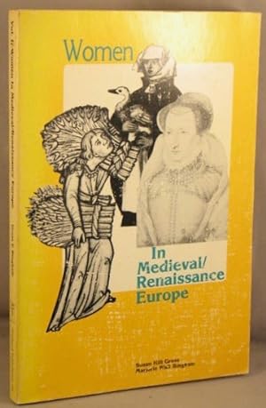 Seller image for Women in Medieval / Renaissance Europe. for sale by Bucks County Bookshop IOBA