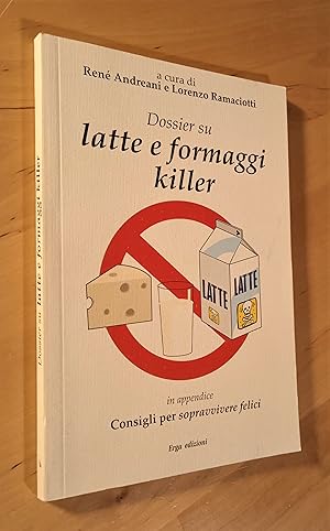 Immagine del venditore per Dossier su latte e formaggi killer. In appendice Consigli per sopravvivere felici venduto da Llibres Bombeta