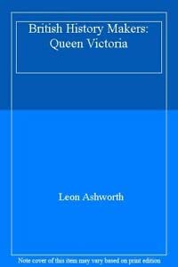 Immagine del venditore per British History Makers: Queen Victoria venduto da WeBuyBooks