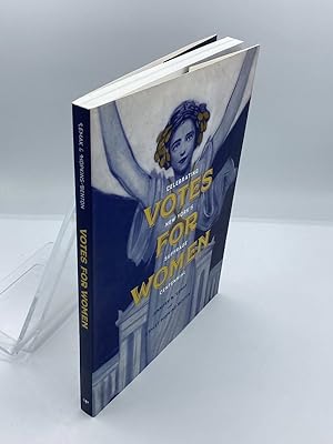 Seller image for Votes for Women Celebrating New York's Suffrage Centennial for sale by True Oak Books