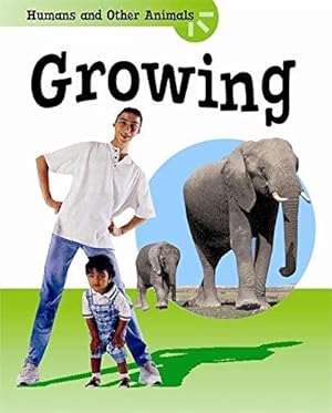 Bild des Verkufers fr Humans And Other Animals: Growing Up (Humans & Other Animals) zum Verkauf von WeBuyBooks