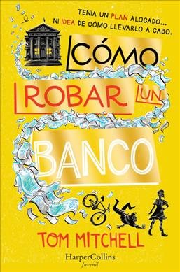 Imagen del vendedor de Cmo robar un banco/ How to Rob a Bank -Language: spanish a la venta por GreatBookPrices