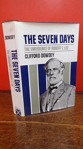 Image du vendeur pour The Seven Days: The Emergence Of Robert E Lee mis en vente par Tilly's Bookshop
