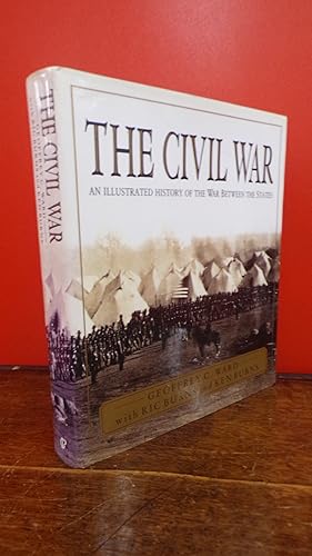 Seller image for The Civil War: An Illustrated History Of The War Between The States for sale by Tilly's Bookshop