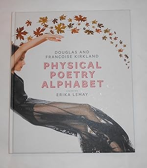 Image du vendeur pour Physical Poetry Alphabet - Starring Erika Lemay mis en vente par David Bunnett Books