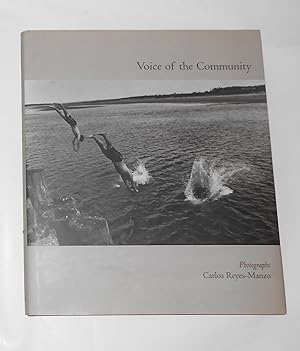 Bild des Verkufers fr Voice of the Community - Photographs by Carlos Reyes-Manzo (SIGNED COPY) zum Verkauf von David Bunnett Books