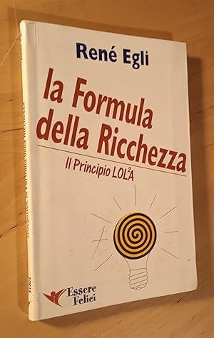 Seller image for La Formula della Ricchezza. Il Principio Lol2a for sale by Llibres Bombeta