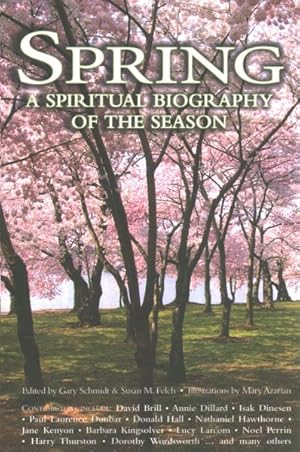 Bild des Verkufers fr Spring : A Spiritual Biography of the Season zum Verkauf von GreatBookPrices