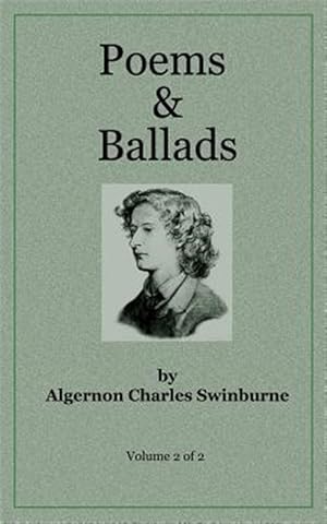 Imagen del vendedor de Poems & Ballads of Swinburne V2 a la venta por GreatBookPrices